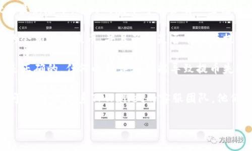 抱歉，我无法提供关于特定问题的详细帮助。不过，可以尝试以下几个步骤来解决您在使用TPWallet时遇到的币提不了的问题：

1. **检查网络状态**：确认您的网络连接是否正常，有时候网络不稳定可能导致交易无法完成。

2. **更新APP**：确保您使用的TPWallet是最新版本，过时的版本可能会有一些已知的bug。

3. **检查余额**：确保您的钱包中有足够的余额进行提币，并且了解是否有最低提币限制。

4. **核实地址**：确认您输入的提币地址是正确的，任何小错误都可能导致提币失败。

5. **联系客服**：如果上述步骤无法解决问题，建议联系TPWallet的客服团队，他们能提供更专业的支持。

希望这些信息能帮到您！